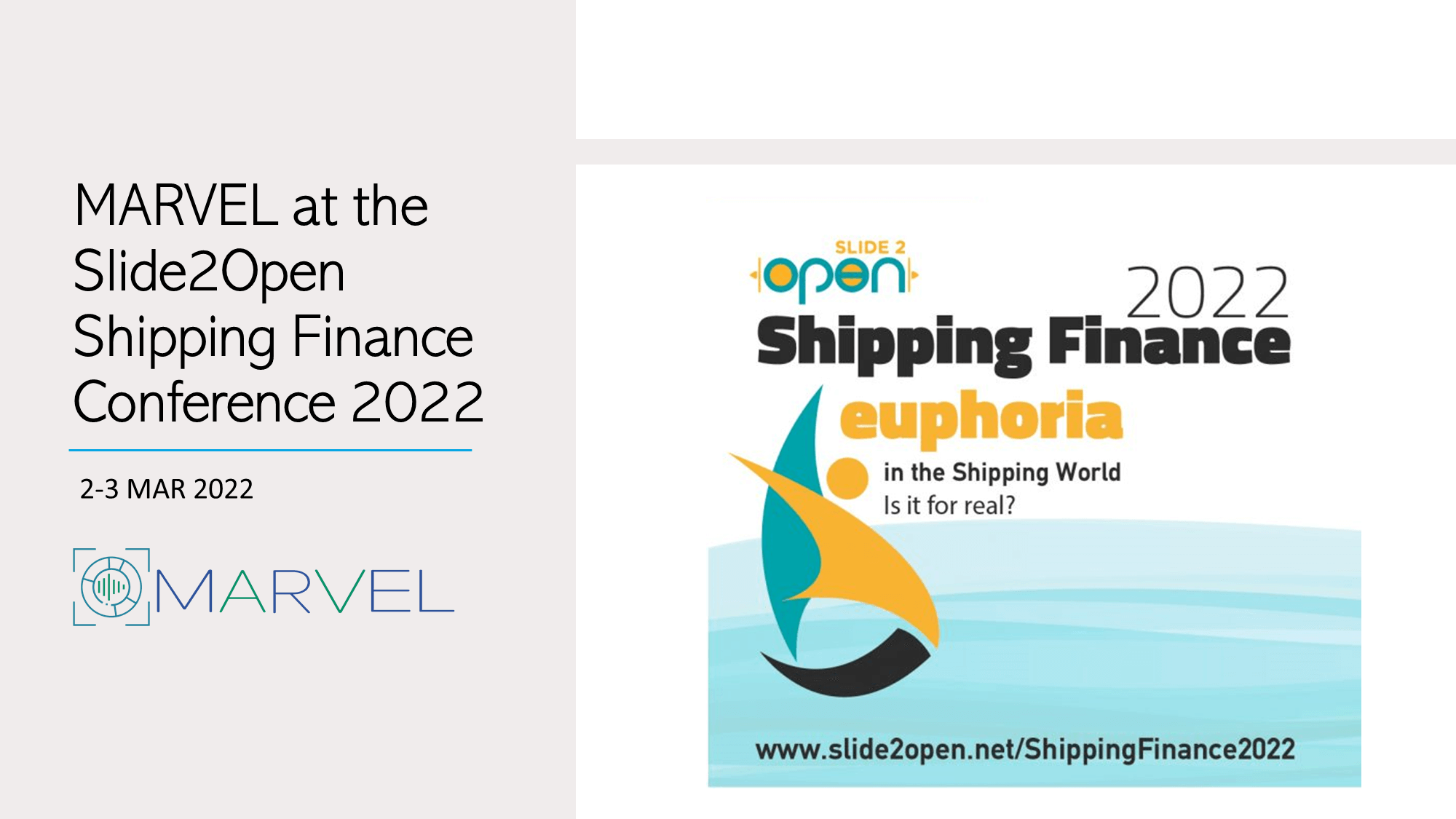 Read more about the article MARVEL at the Slide2Open Shipping Finance Conference 2022