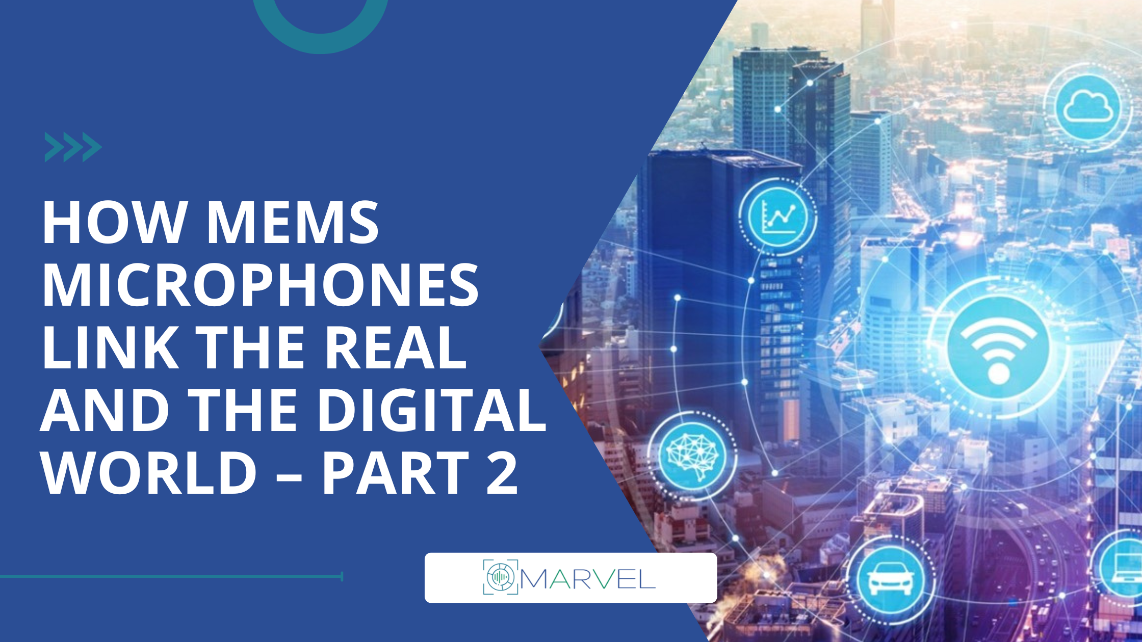 Read more about the article How MEMS microphones link the real and the digital world – part 2